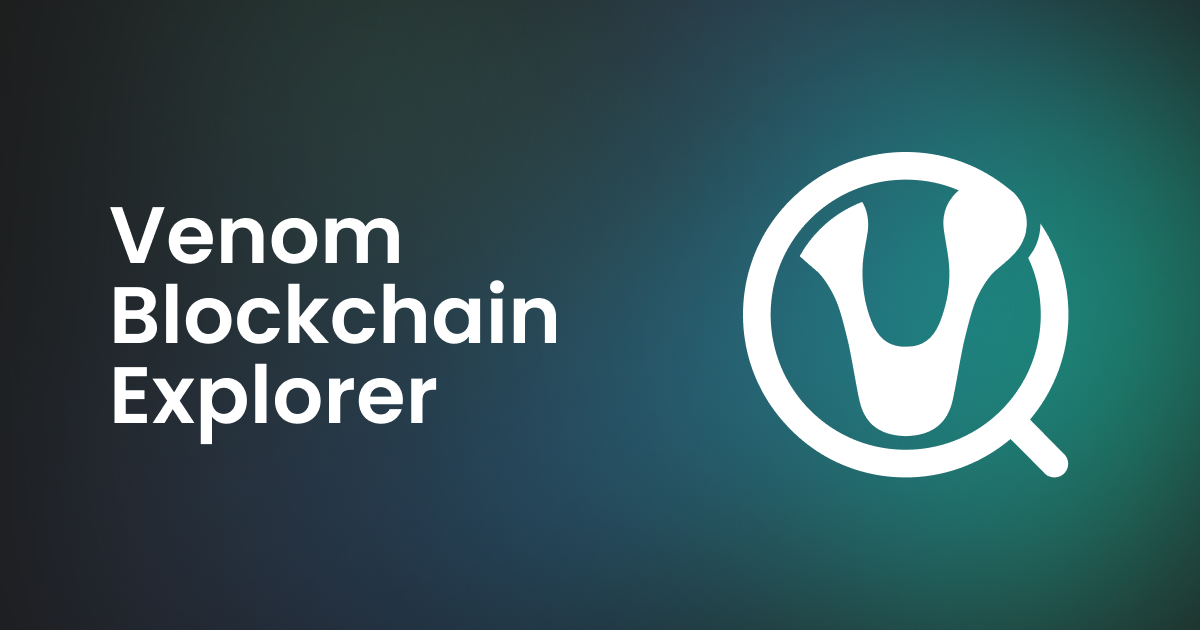 Venom Blockchain Explorer